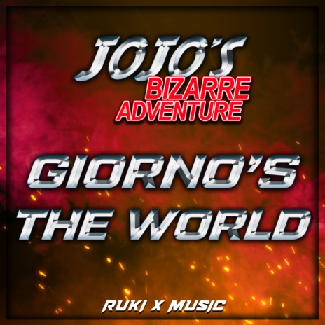 Giorno's The World (From 'JoJo's Bizarre Adventure') | Boomplay Music