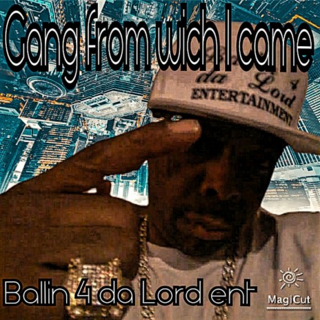 Gang from wich I came | Boomplay Music