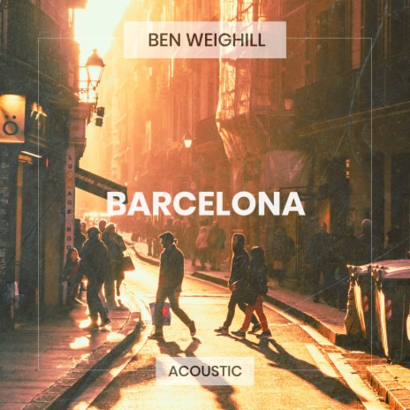 Barcelona (Acoustic) | Boomplay Music