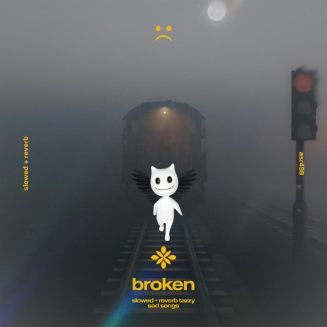 broken - slowed + reverb ft. twilight & Tazzy | Boomplay Music