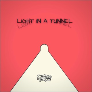 light in a tunnel