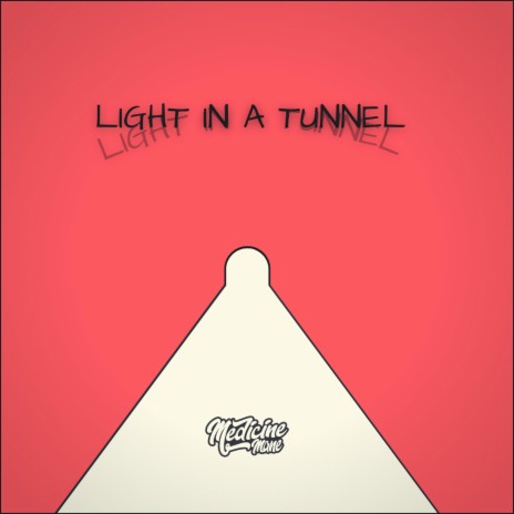 light in a tunnel