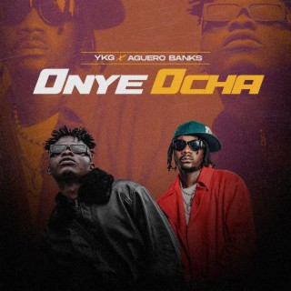 Onye Ocha ft. Aguero Banks lyrics | Boomplay Music