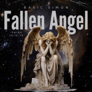 Fallen Angel (Isaiah 14:12-15)