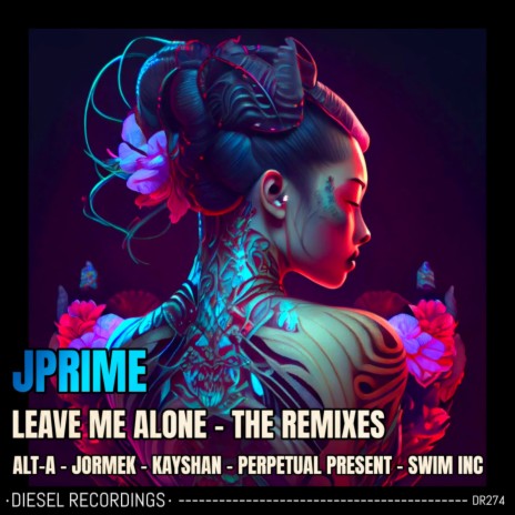 Leave Me Alone - The Remixes (Alt-A Remix)