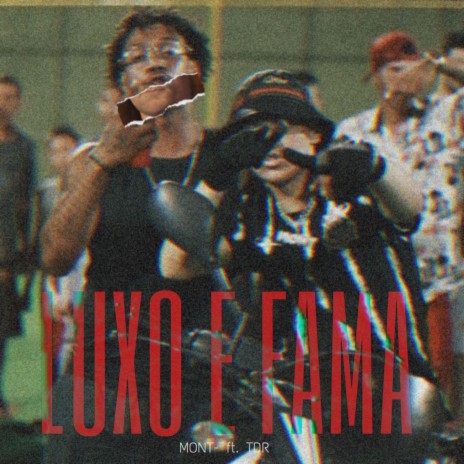 LUXO E FAMA ft. T-DR | Boomplay Music