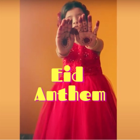 Eid Anthem | Boomplay Music