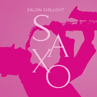 Salon Chillout Saxo: Musique instrumentale de jazz d'été douce pour se détendre, Dîner, Étude