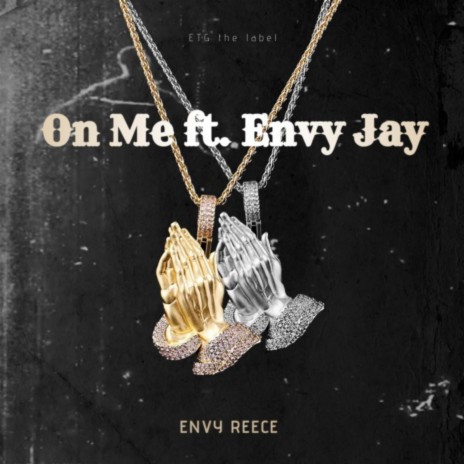 On Me ft. Envy Jay