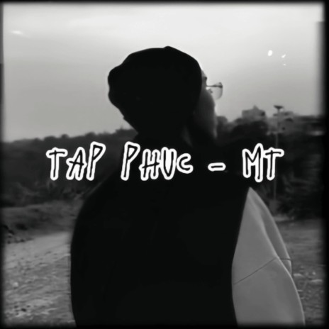 MT - TÁP PHỰC | Boomplay Music