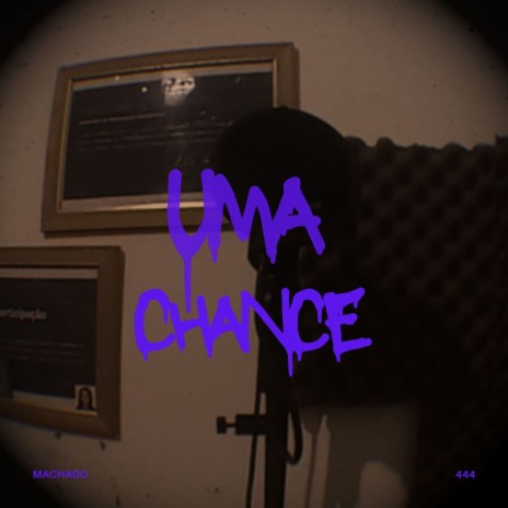 Uma chance | Boomplay Music