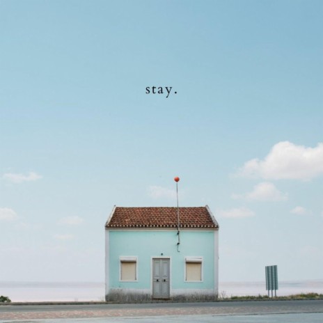 stay. | Boomplay Music