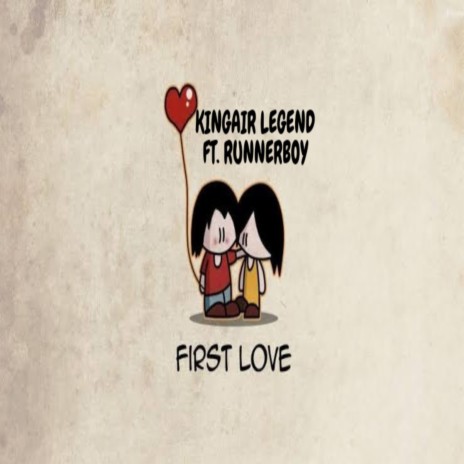 First love ft. Runnerboy | Boomplay Music