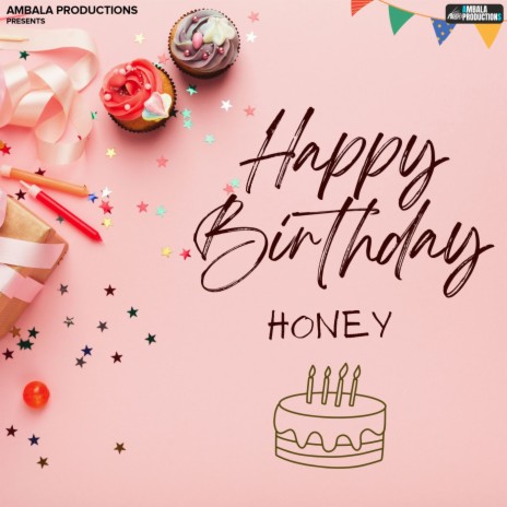 Happy Birthday Honey | Boomplay Music