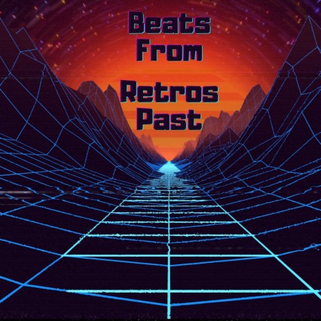 Beats From Retro's Past | Boomplay Music