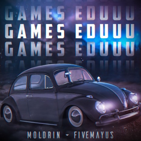 Games Eduuu ft. Fivemayus | Boomplay Music