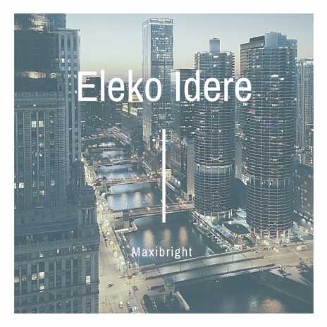 Eleko Idere | Boomplay Music