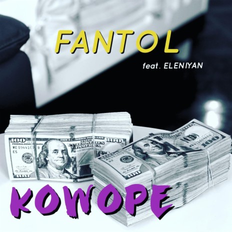 Kowope ft. Fantol & Eleniyah | Boomplay Music