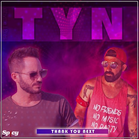 TYN (Thank You Next) ft. Whyme | Boomplay Music