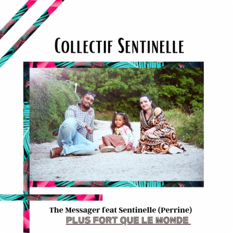 PLUS FORT QUE LE MONDE - Collectif Sentinelle ft. Sentinelle Perrine | Boomplay Music