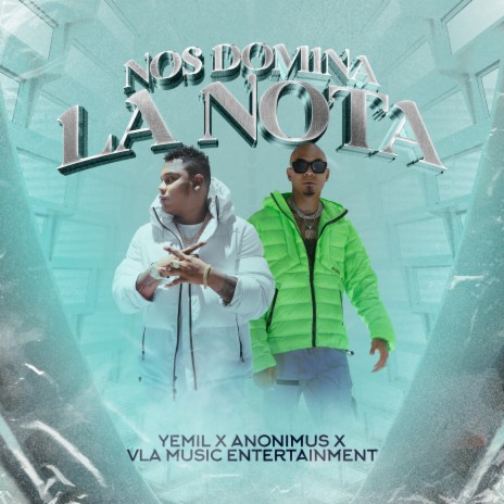 Nos Domina la Nota ft. Anonimus & VLA MUSIC ENTERTAINMENT | Boomplay Music