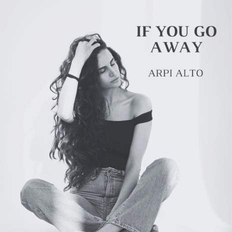 If You Go Away | Boomplay Music