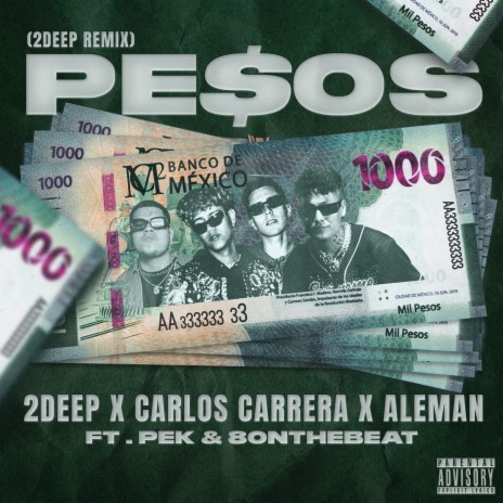 PE$OS (2DEEP Remix) ft. Carlos Carrera, Aleman, On The One, Pek & 8onthebeat | Boomplay Music