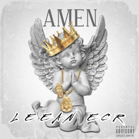 AMEN ft. LEEAN ECR | Boomplay Music