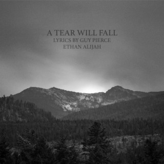 A Tear Will Fall