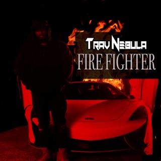 Fire Fighter | Boomplay Music