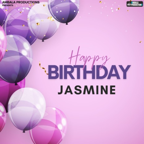 Happy Birthday Jasmine | Boomplay Music