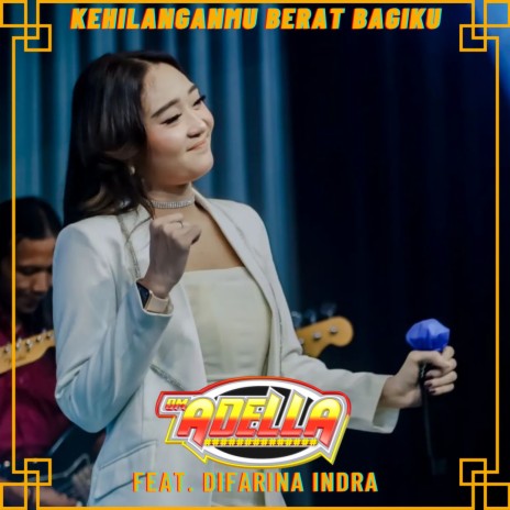 Kehilanganmu Berat Bagiku ft. Difarina Indra | Boomplay Music