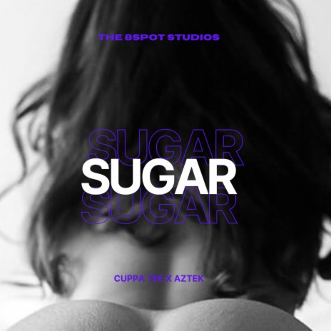 Sugar (Radio Edit) ft. Cuppa Tee | Boomplay Music