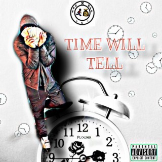 Time Will Tell