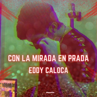 Con La Mirada En Prada lyrics | Boomplay Music
