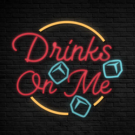 DRINKS ON ME ft. Jessica Universe | Boomplay Music