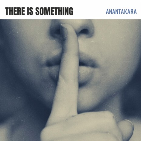 There Is Something | Boomplay Music