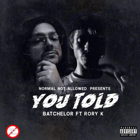 You Told (feat. Rory K) | Boomplay Music