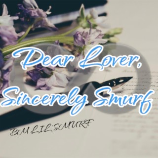 Dear Lover, Sincerely Smurf