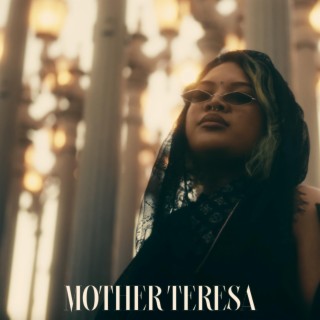 MOTHER TERESA lyrics | Boomplay Music