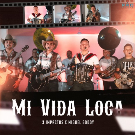 Mi Vida Loca ft. Miguel Godoy | Boomplay Music