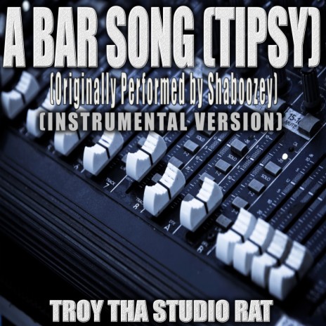 A Bar Song (Tipsy) (Originally Performed by Shaboozey) (Instrumental Version)