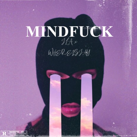 Mindfuck ft. WHEREISJAY | Boomplay Music