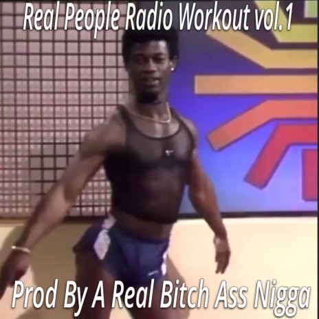 Real People Radio Workout, Vol. 1 | Boomplay Music