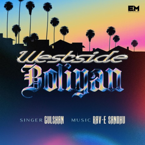 Westside Boliyan ft. Rav-E Sandhu | Boomplay Music