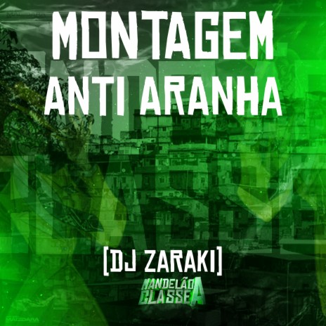 Montagem Anti Aranha | Boomplay Music