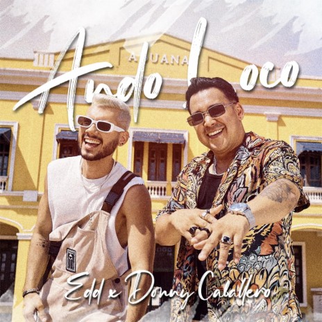 Ando Loco ft. Donny Caballero & Jair Latin | Boomplay Music