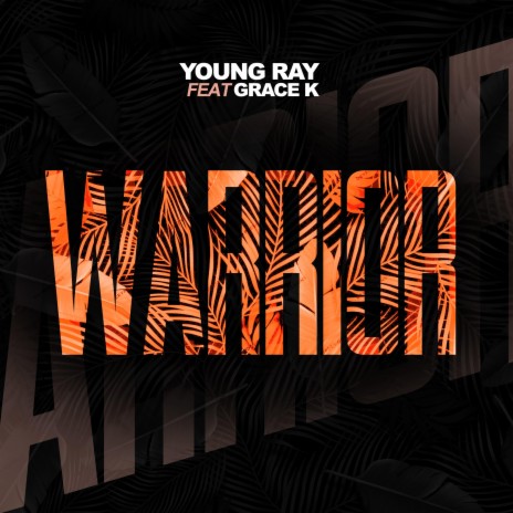 Warrior (feat. Grace k) | Boomplay Music