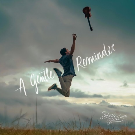 A Gentle Reminder | Boomplay Music