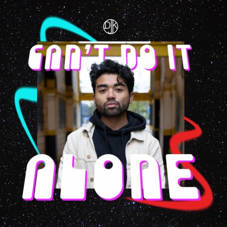 Can't Do It Alone | Boomplay Music